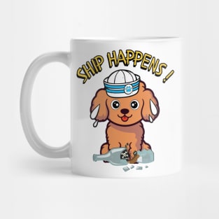 Ship Happens - Funny brown dog Mug